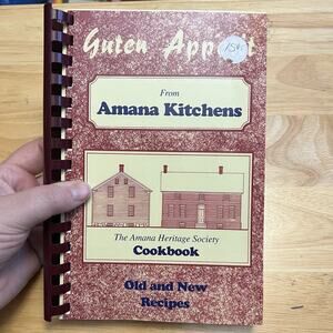 Guten Appetit Amana Kitchens Heritage Society Cookbook 1985 Vintage